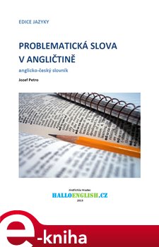 Levně Problematická slova v angličtině. anglicko-český slovník - Jozef Petro e-kniha