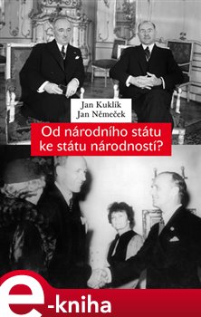 Levně Od národního státu ke státu národností? - Jan Němeček, Jan Kuklík e-kniha