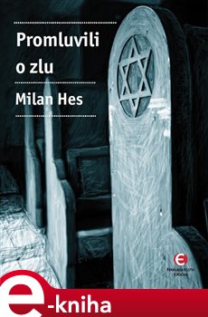 Levně Promluvili o zlu. Holocaust mezi dějinami a pamětí... - Milan Hes e-kniha