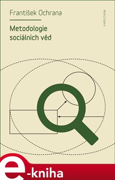 Levně Metodologie sociálních věd - František Ochrana e-kniha