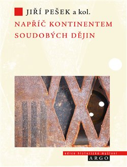 Napříč kontinentem soudobých dějin. Evropská historiografie po konci studené války koupíte na Kosmas.cz