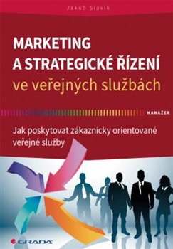 Marketing a strategické řízení ve veřejných službách koupíte na Kosmas.cz