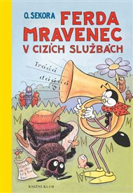 Ferda Mravenec v cizích službách - Ondřej Sekora