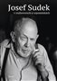 Josef Sudek v rozhovorech a vzpomínkách