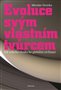 Evoluce svým vlastním tvůrcem