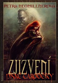 Zjizvení: Písně čarodějky III - Petra Neomillnerová
