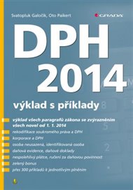 DPH 2014 - výklad s příklady - Svatopluk Galočík, Oto Paikert