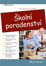 Školní poradenství - Dana Knotová,  kol.