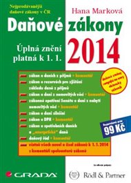 Daňové zákony 2014: Úplná znění platná k 1. 1. 2014 - Hana Marková