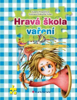 Levně Hravá škola vaření - Zuzana Pospíšilová