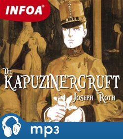 Levně Die Kapuzinergruft, mp3 - Joseph Roth