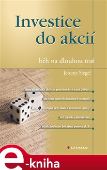 Levně Investice do akcií - běh na dlouhou trať - Jeremy Siegel