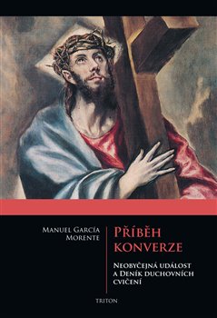 Levně Příběh konverze - Morente Manuel García