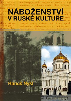Levně Náboženství v ruské kultuře - Hanuš Nykl