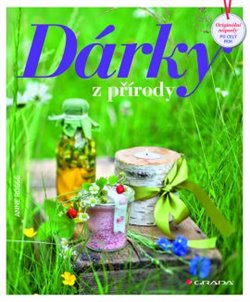 Dárky z přírody. Originální nápady po celý rok - Anne Rogge