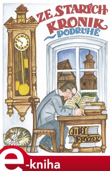 Levně Ze starých kronik podruhé - Jiří Frýzek e-kniha
