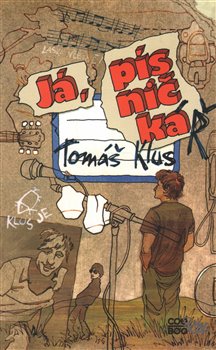 Levně Já, písničkáŘ - Jiří Turek, Tomáš Klus