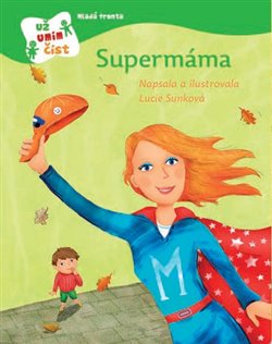 Levně Supermáma - Lucie Sunková