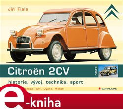Levně Citroën 2CV. Historie, vývoj, technika, sport - Jiří Fiala e-kniha