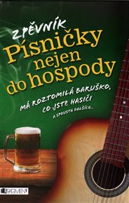Zpěvník – Písničky nejen do hospody