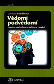 Vědomí podvědomí - Leonard Mlodinow