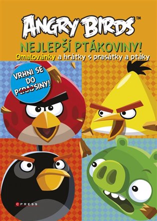 Angry Birds - Nejlepší ptákoviny: Omalovánky a hrátky s prasátky a ptáky - 
