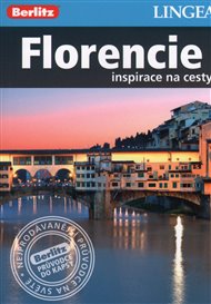 Florencie: Inspirace na cesty