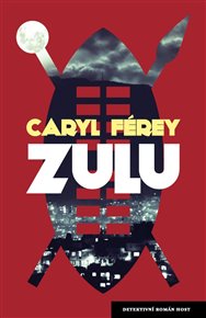 Zulu - Caryl Férey