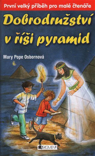 Dobrodružství v říši pyramid - Mary Pope Osborne