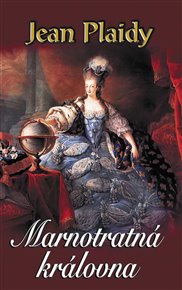 Marnotratná královna - Jean Plaidy