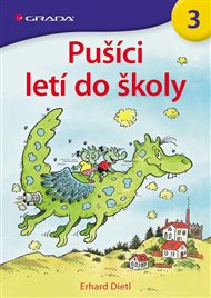 Pušíci letí do školy - Erhard Dietl