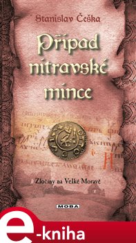 Levně Případ nitravské mince - Stanislav Češka e-kniha