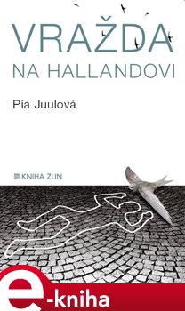 Vražda na Hallandovi - Pia Juulová e-kniha