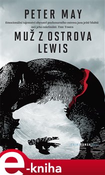 Levně Muž z ostrova Lewis - Peter May e-kniha