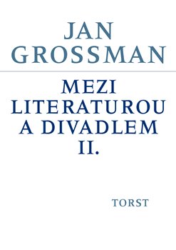 Mezi literaturou a divadlem II. koupíte na Kosmas.cz