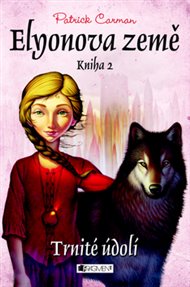 Trnité údolí: Elyonova země 2 - Patrick Carman