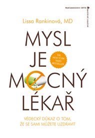 Mysl je mocný lékař - Lissa Rankinová