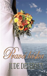 Pravá láska - Jude Deveraux