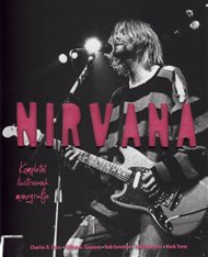 Nirvana - Kompletní ilustrovaná monografie -  kol.