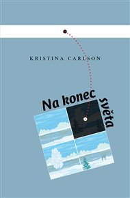 Na konec světa - Kristina Carlson