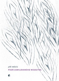 Píseň zamilovaného Misogyna koupíte na Kosmas.cz