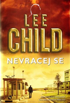 Levně Nevracej se - Lee Child
