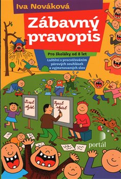 Levně Zábavný pravopis. pro školáky od 8 let - Iva Nováková