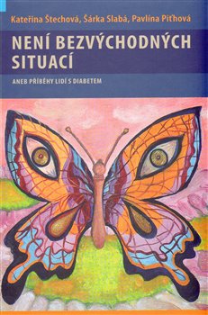 Není bezvýchodných situací aneb příběhy lidí s diabetem koupíte na Kosmas.cz