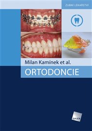 Ortodoncie - Milan Kamínek,  kol.