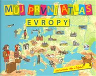 Můj první atlas Evropy: aneb putování Vítka a Štěpánky - Vít Štěpánek