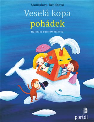 Veselá kopa pohádek - Stanislava Reschová