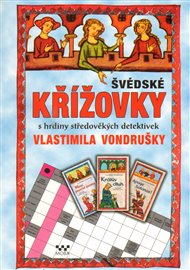 Švédské křížovky s hrdiny středověkých detektivek Vlastimila Vondrušky
