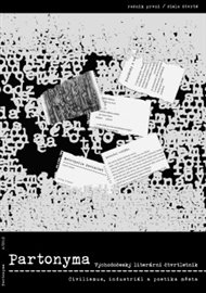 Partonyma č. 4/2012: Civilismus, industriál a poetika města