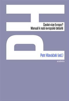 Levně České vize Evropy?. Manuál k naší evropské debatě